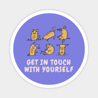 Get In Touch With Yourself Heavily Meditated T-Shirt Magnet